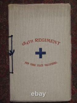 184th REGIMENT NEW YORK STATE VOLUNTEERS 1895 FIRST EDITION CIVIL WAR -FINE