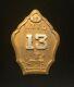 1860-1865 Civil War Era Nyfd New York City Fire Dept Engine Company 13 Badge Nyc