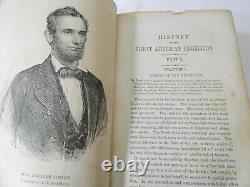 1863 A Complete History of The Great American Rebellion Vol I (Civil War)