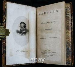 1865 1stED Sherman and His Campaigns Civil War Illustrated Leather