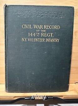 1903 Back In War Times 144th Regiment New York Volunteer Infantry Civil War