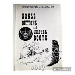 Brass Buttons and Leather Boots Sullivan County and the Civil War NEW YORK 1963