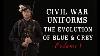 Civil War Uniforms Of Blue U0026 Grey The Evolution Volume 1