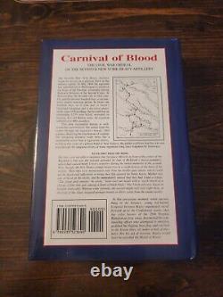 Carnival Of Blood, Civil War Ordeal Of 7th New York Heavy Artillery 1988 1st Ed