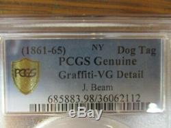 Civil war dog tag graded authentic PCGS graffiti VG J Bean NY 1st Vol Arty