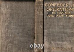 Confederate Operations in Canada and New York by John W. Headley Hardcover 1906