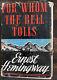 Ernest Hemingway 1st Edition For Whom The Bell Tolls With Dust Jacket 1940