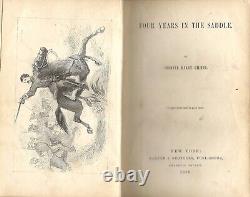 FOUR YEARS in the SADDLE by Colonel Harry Gilmor (1866 First, HC) Civil War