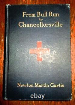 From Bull Run To Chancellorsville Story 16th New York N. M. Curtis 1906 1st