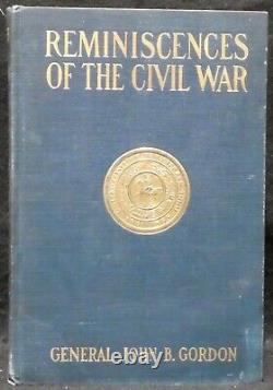 Gordon, General John B. Reminiscences of the Civil War. First Edition