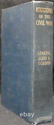 Gordon, General John B. Reminiscences of the Civil War. First Edition