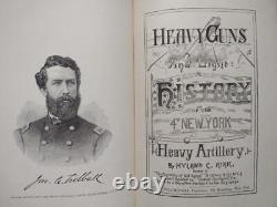 HEAVY GUNS AND LIGHT THE HISTORY OF THE 4th NEW YORK HEAVY ARTILLERY 1890