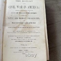 HISTORY OF THE CIVIL WAR IN AMERICA John S C Abbott Two Volumes 1864 -1866