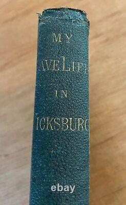 MY CAVE LIFE IN VICKSBURG Mary Ann Webster Loughborough 1864 Confederacy Defeat