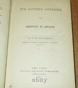 Miss Ravenel's Conversion Secession to Loyalty J. W. DeForest 1867 1st ed VG