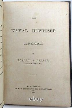 Naval Howitzer Ashore Afloat Foxhall Parker Civil War Navy Army Artillary Canons