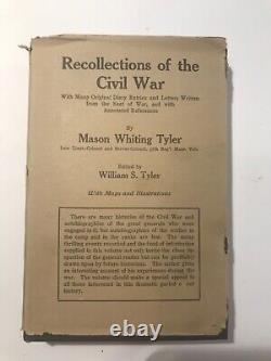 Recollections of Civil War, Tyler, Colonel 37th Massachusetts Infantry, 1912