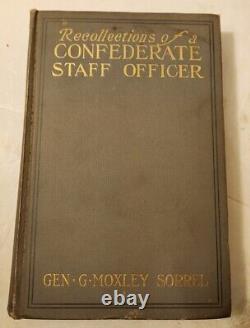Recollections of a Confederate Staff Officer by G Moxley Sorrel, 1905 Hardcover