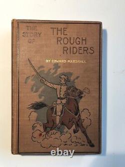 Story of Rough Riders, 1899, 1st US Vol Cavalry Regiment, Civil War, Cuba
