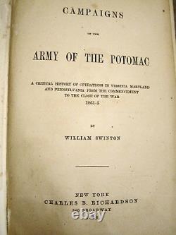 Swinton. Campaigns Of The Army Of The Potomac In Virginia, Md, Pa. First ed 1866