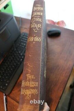 THE AMERICAN SOLDIER IN CIVIL WAR by Frank Leslies New York Bryan, Taylor, 1895