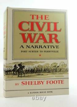 THE CIVIL WAR A NARRATIVE (THREE VOLUMES) Foote, Shelby