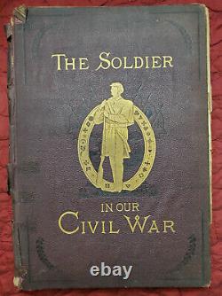 THE SOLDIER IN OUR CIVIL WAR, VOL. 1 & 2 A PICTORIAL HISTORY 1885 Vintage Books