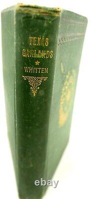 Texas Garlands by Mrs. Martha E. Whitten Hardcover 1889 Authors Edition