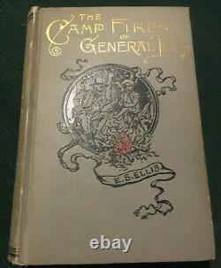 The Campfires Of General Lee By Edward S. Ellis 1886 Confederate Narrative