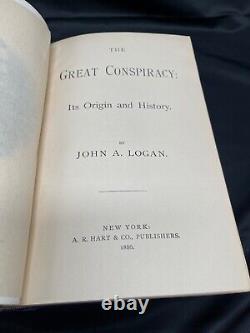The Great Conspiracy Its Origin and History by John A. Logan AR Hart 1st Ed 1886