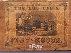Vintage 1860's Civil War Era Log Cabin Playhouse French & Wheat N. Y