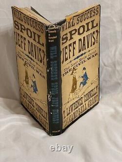 WILL SUCCES SPOIL JEFF DAVIS First Edition by T. Lawrence Connelly