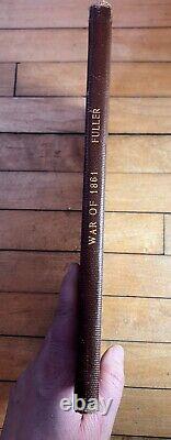War Of 1861, Charles Fuller VERY RARE 1906 1st Edition Excellent Condition